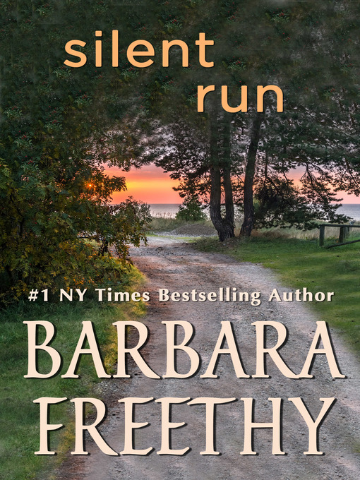 Title details for Silent Run by Barbara Freethy - Wait list
